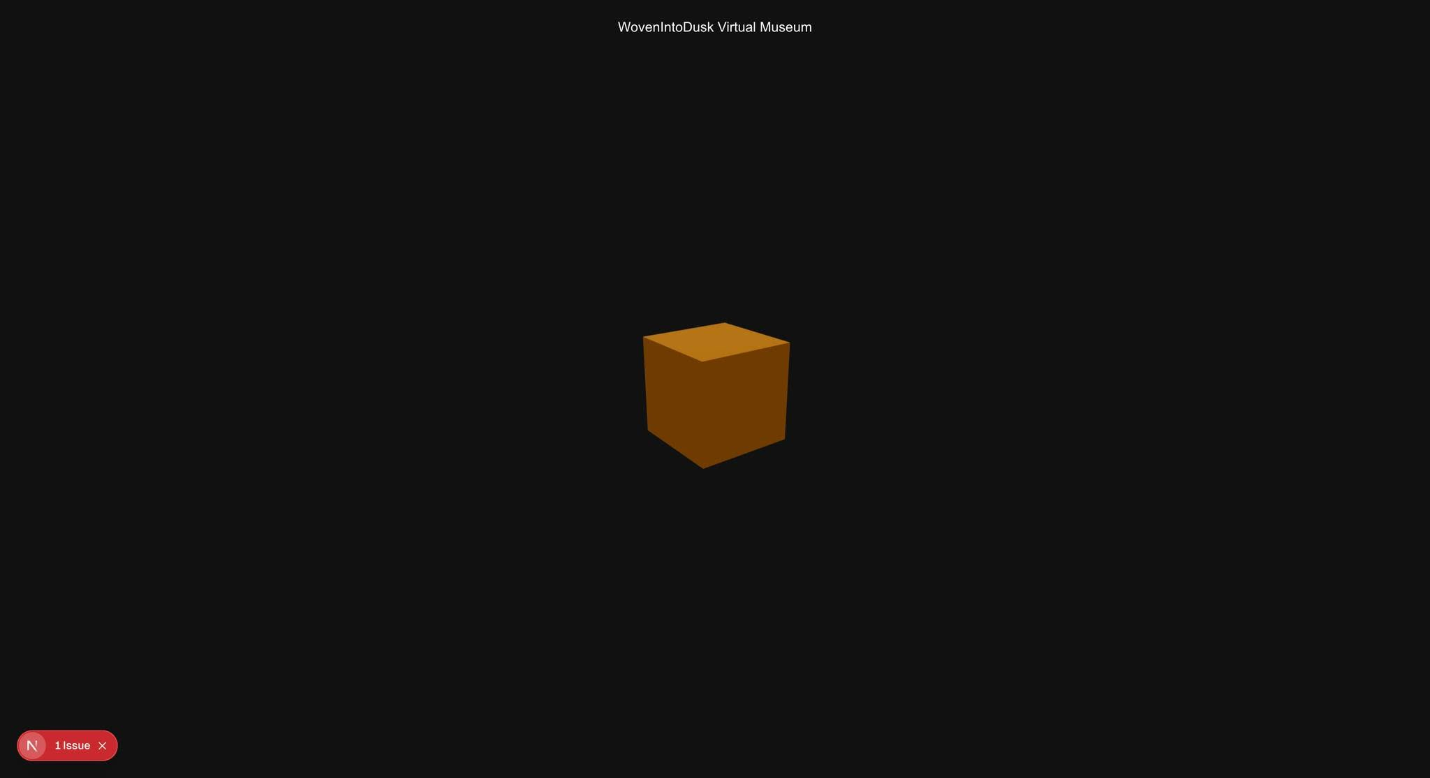 The first rendered Three.js object in the Woven Into Dusk virtual museum: a single ochre cube on a dark stage.
